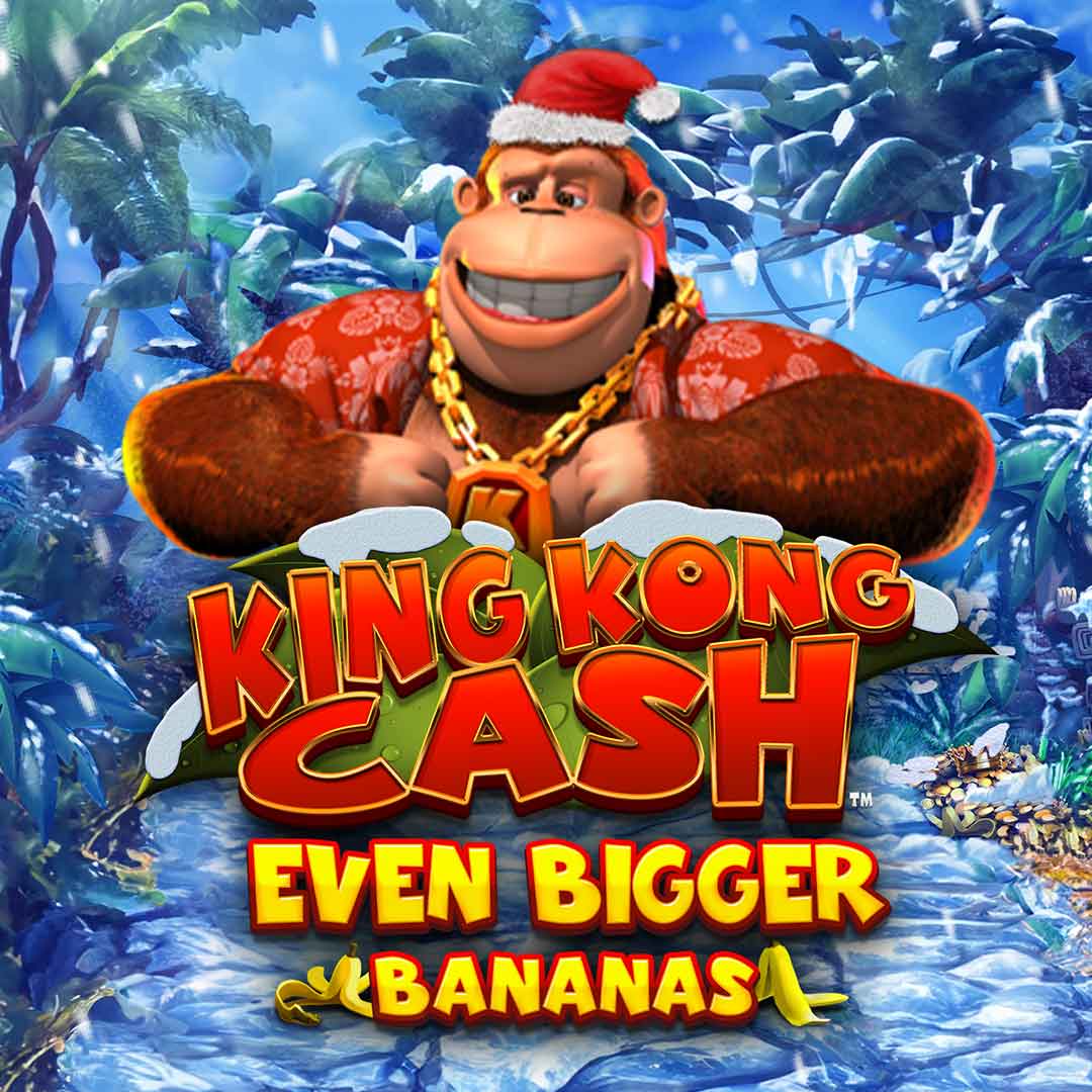 King Kong Cash Even Bigger Bananas 4